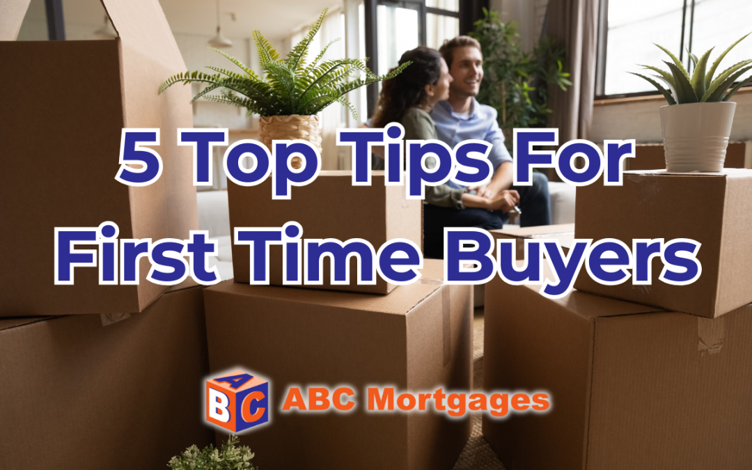 5 Top Tips For First Time Buyers