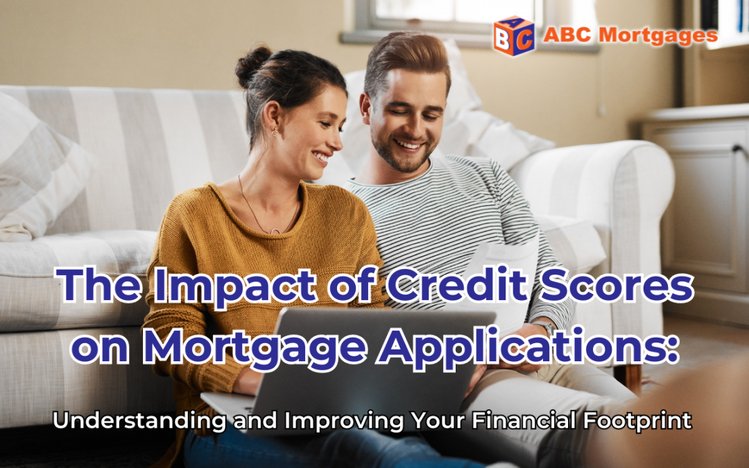 The Impact of Credit Scores on Mortgage Applications